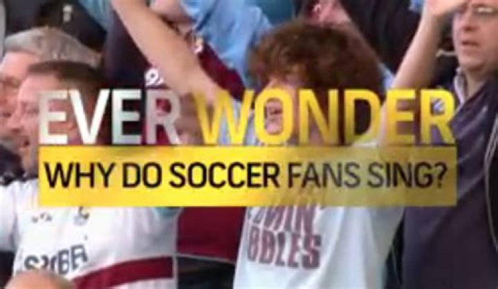 Why do soccer fans sing?